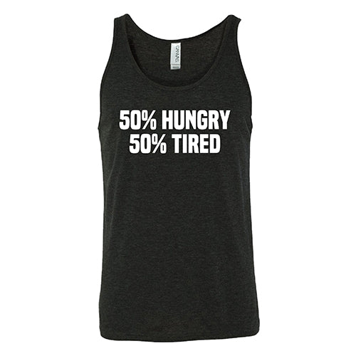50% Hungry 50% Tired Shirt Unisex - Image 4