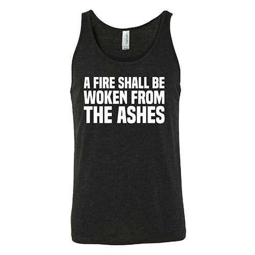 A Fire Shall Be Woken From The Ashes Shirt Unisex - Image 4