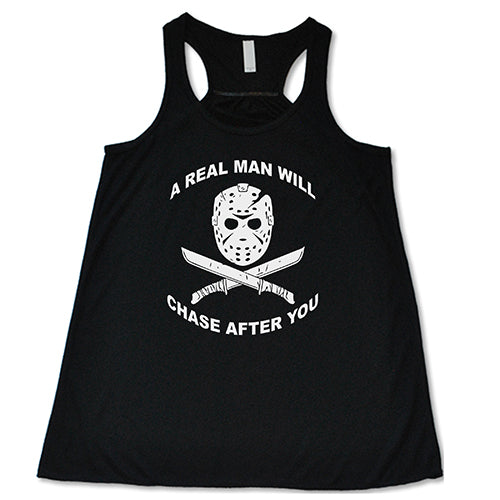 A Real Man Will Chase After You Shirt - Image 2