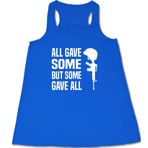 All Gave Some Some Gave All Shirt - Image 2