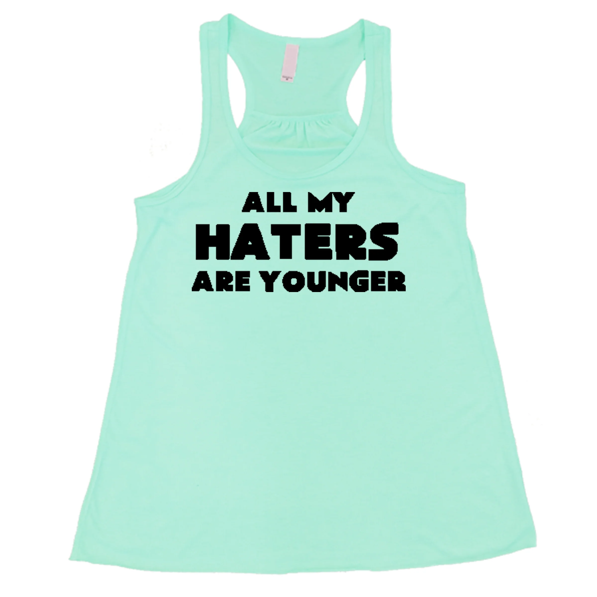 All My Haters Are Younger Shirt - Image 2