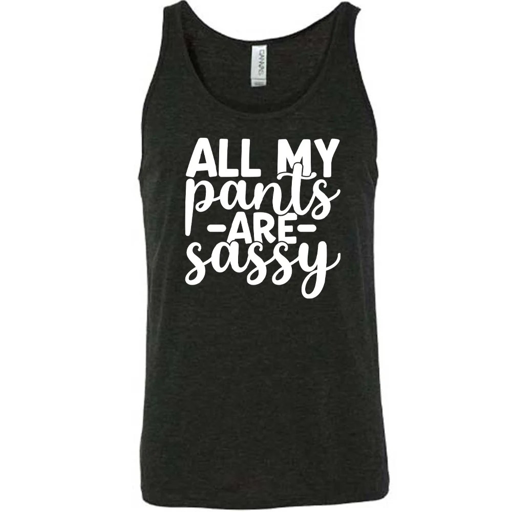 All My Pants Are Sassy Shirt Unisex - Image 2