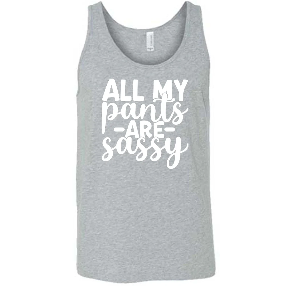 All My Pants Are Sassy Shirt Unisex - Image 8