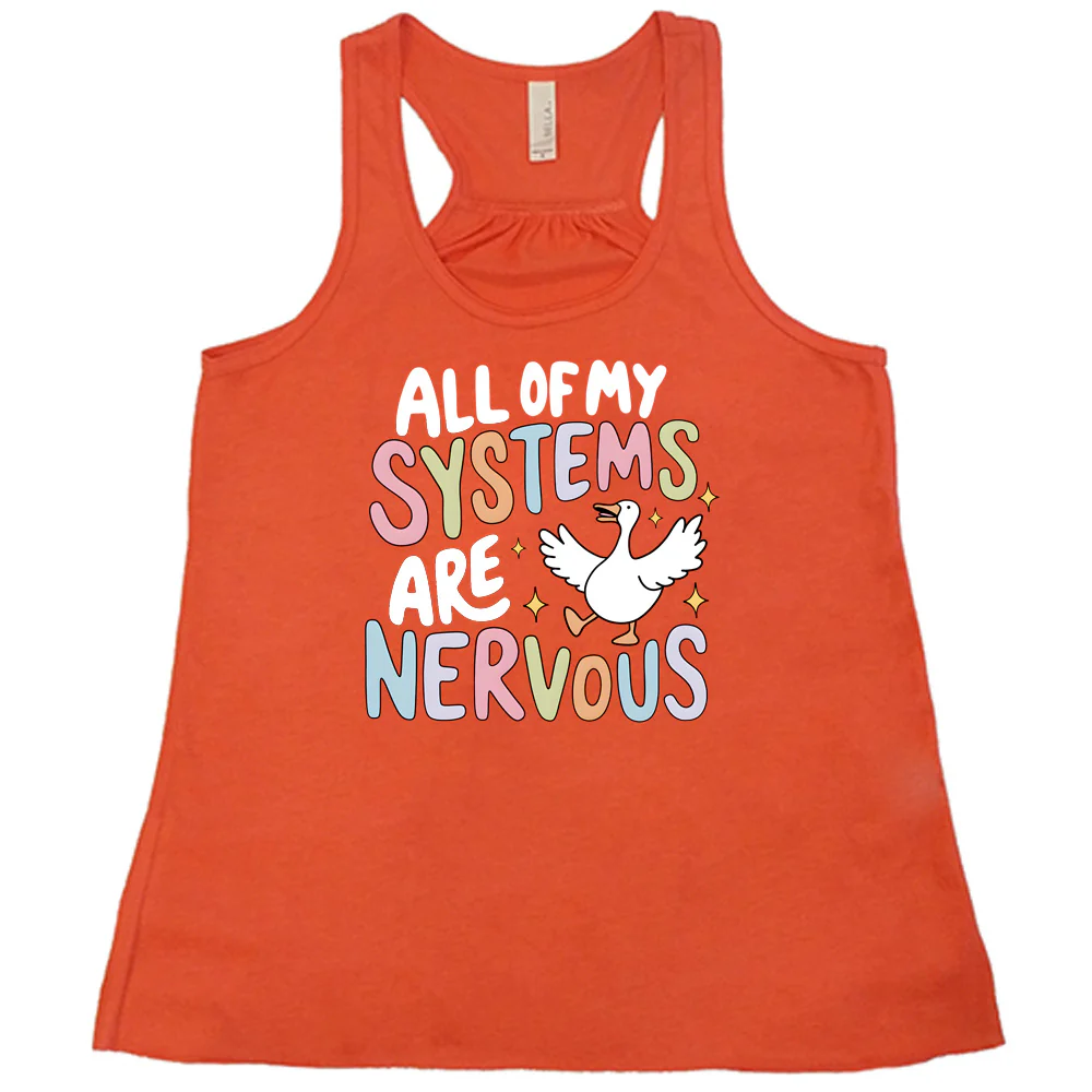 All Of My Systems Are Nervous Shirt - Image 4
