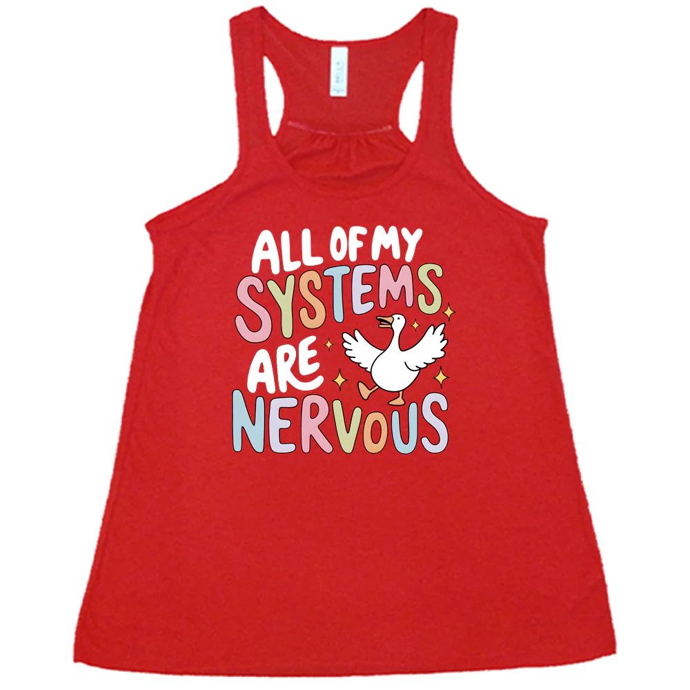 All Of My Systems Are Nervous Shirt - Image 5