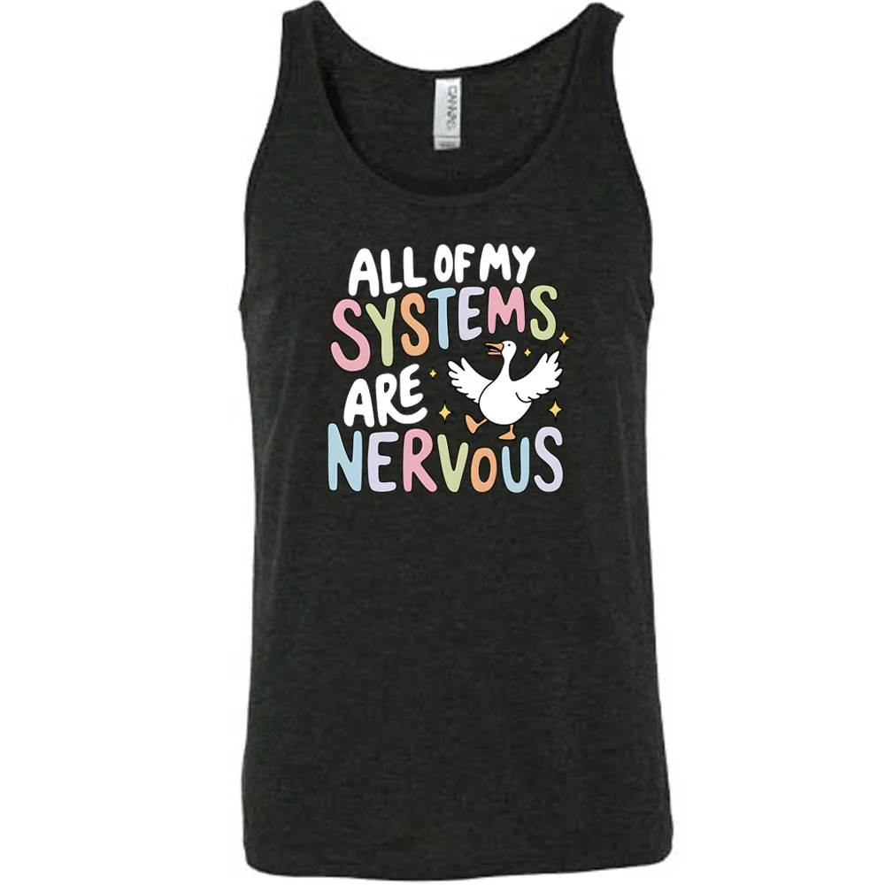 All Of My Systems Are Nervous Shirt Unisex - Image 2
