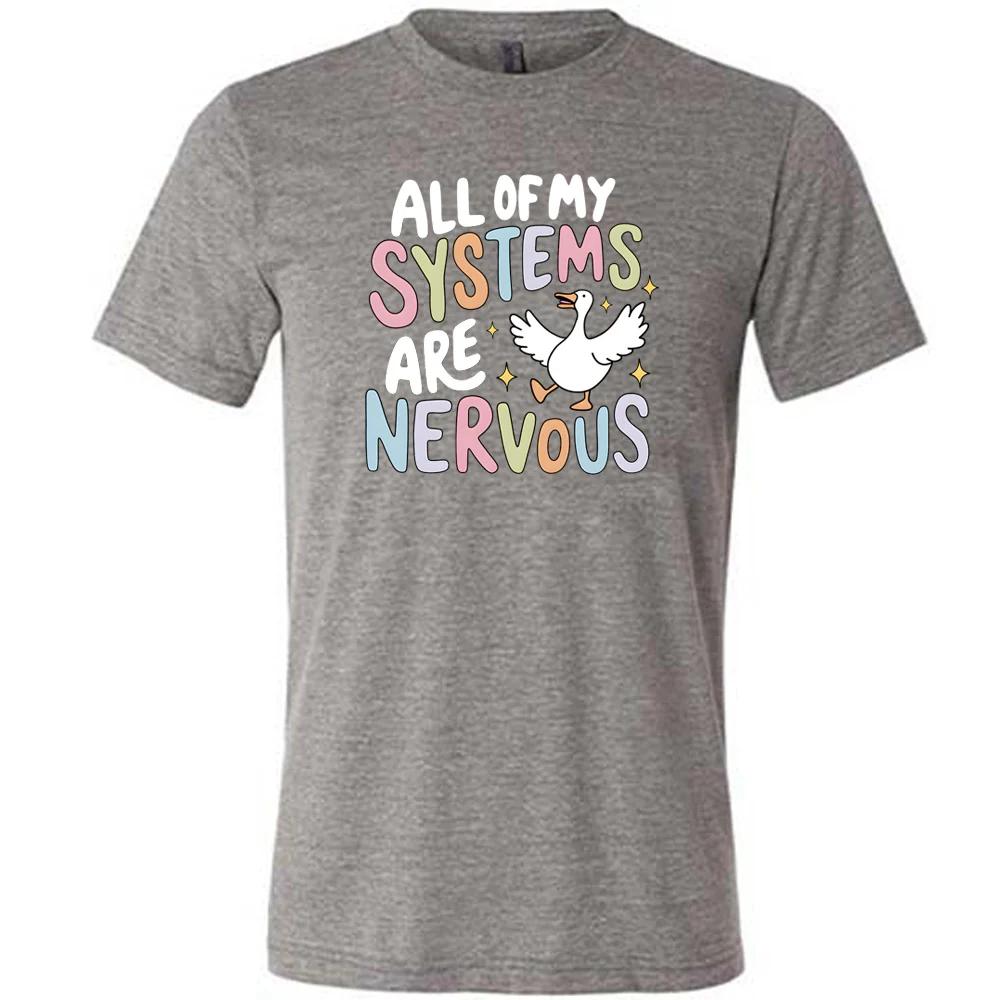 All Of My Systems Are Nervous Shirt Unisex - Image 3