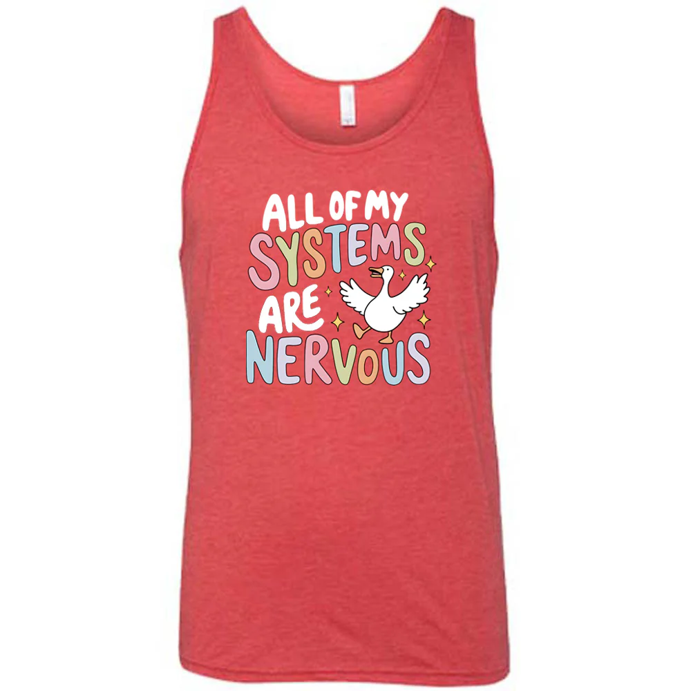 All Of My Systems Are Nervous Shirt Unisex - Image 8