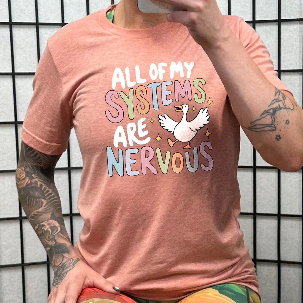 All Of My Systems Are Nervous Shirt Unisex - Image 9