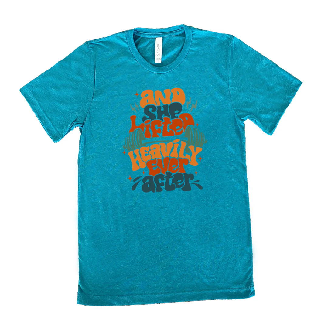 And She Lifted Heavily Ever After Shirt Unisex - Image 10