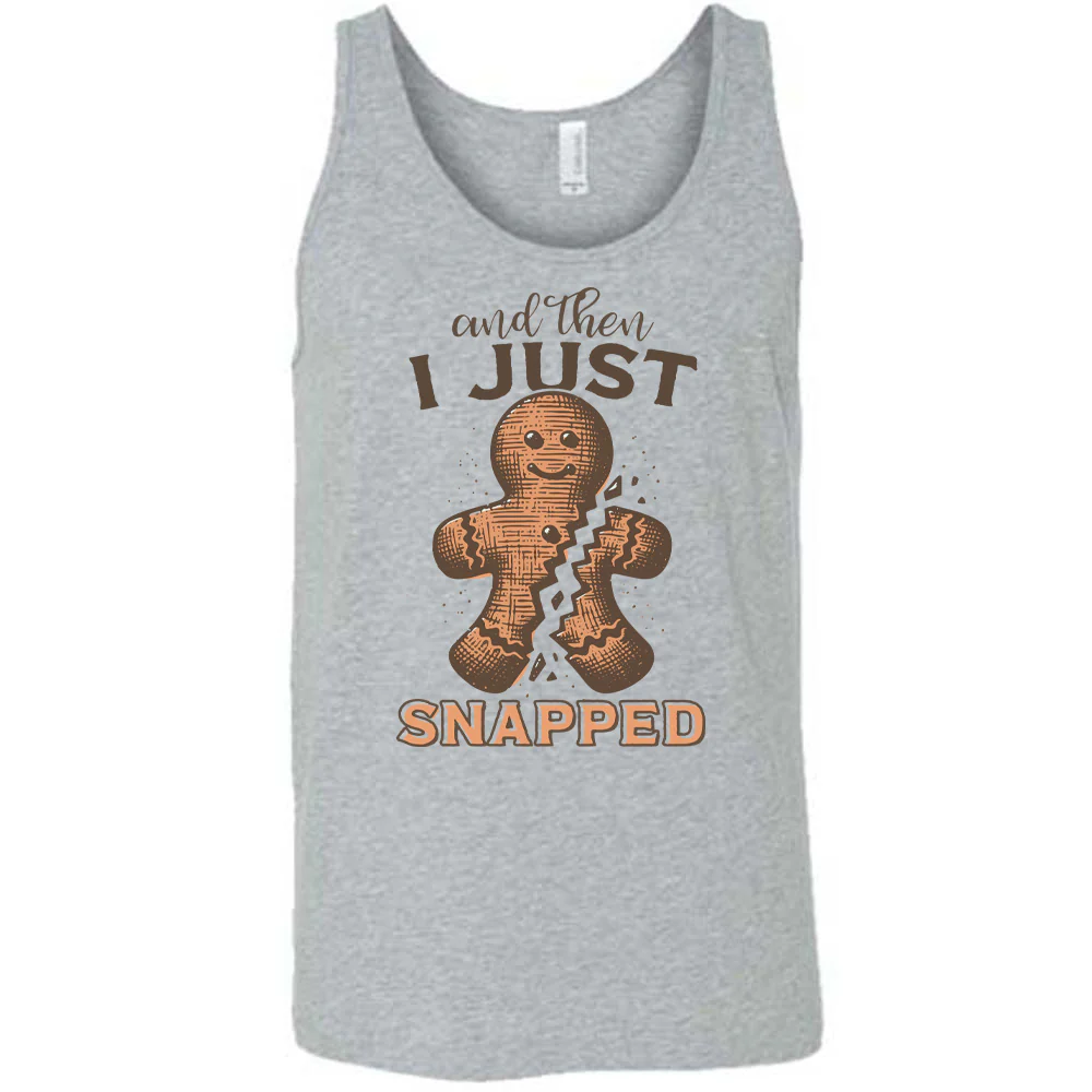 And Then I Just Snapped Shirt Unisex - Image 8