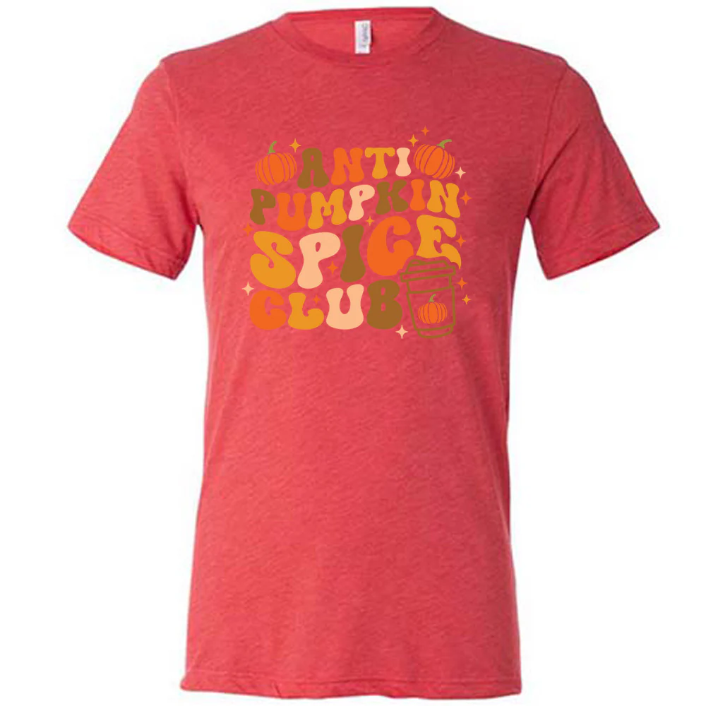 Anti Pumpkin Spice Club Shirt Unisex - Image 7
