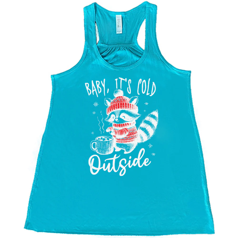 Baby It's Cold Outside Raccoon Shirt - Image 3