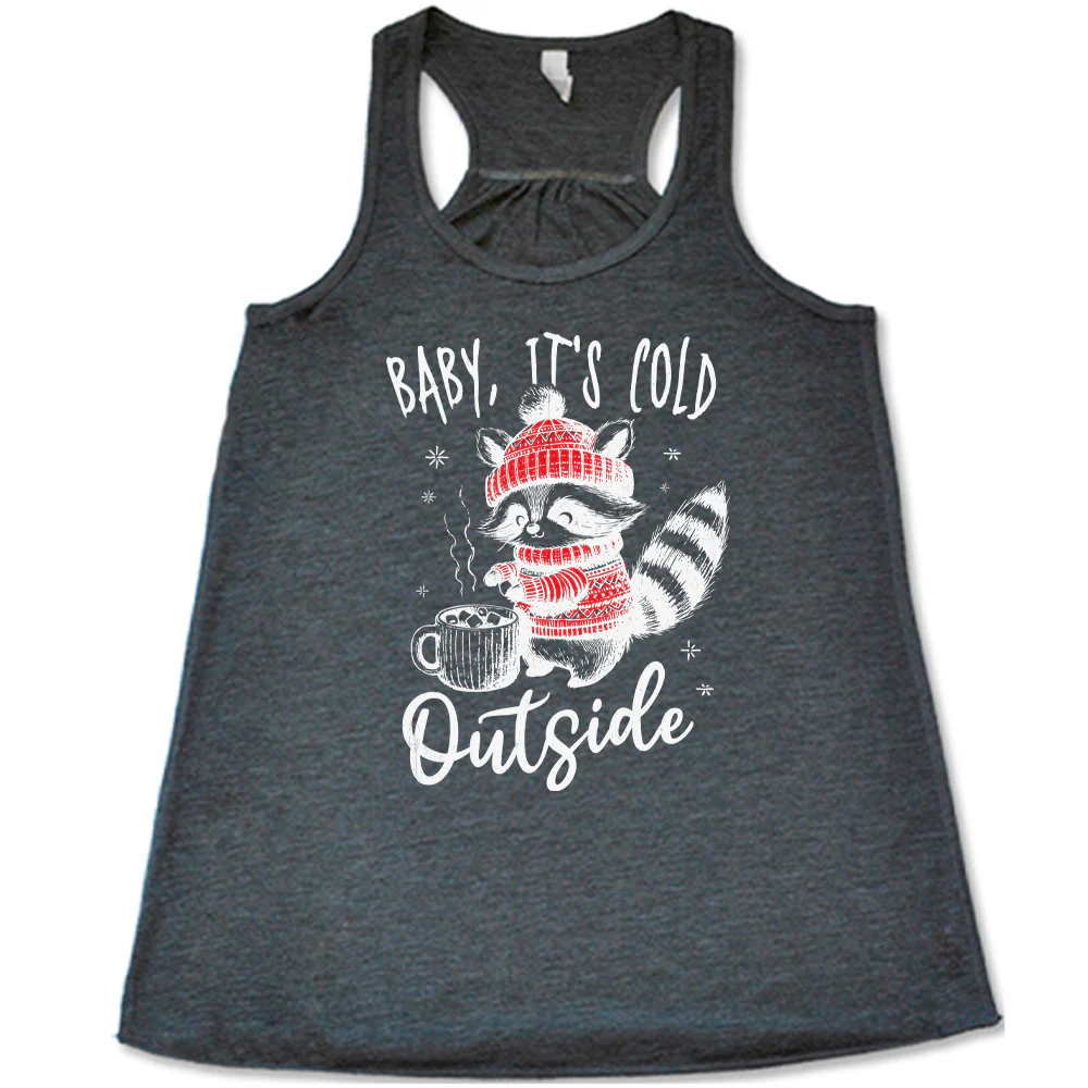 Baby It's Cold Outside Raccoon Shirt - Image 4