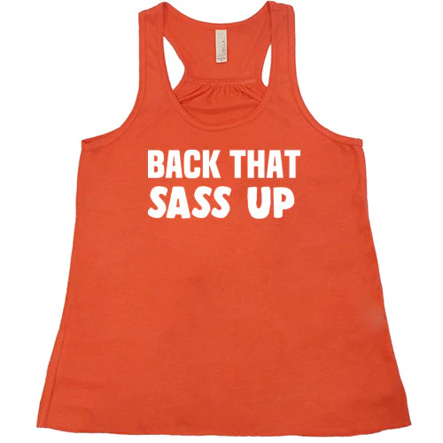 Back That Sass Up Shirt - Image 6