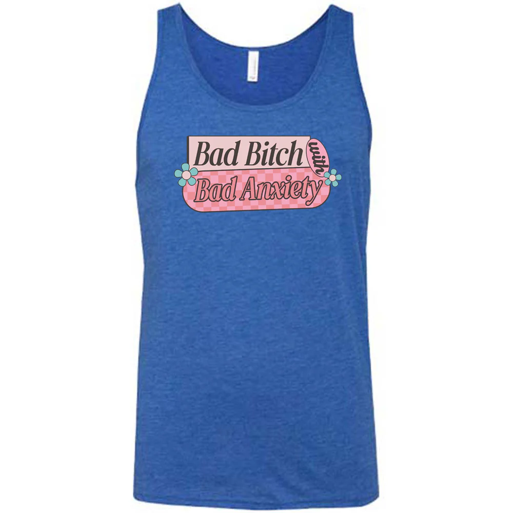 Bad Bitch With Bad Anxiety Shirt Unisex - Image 6
