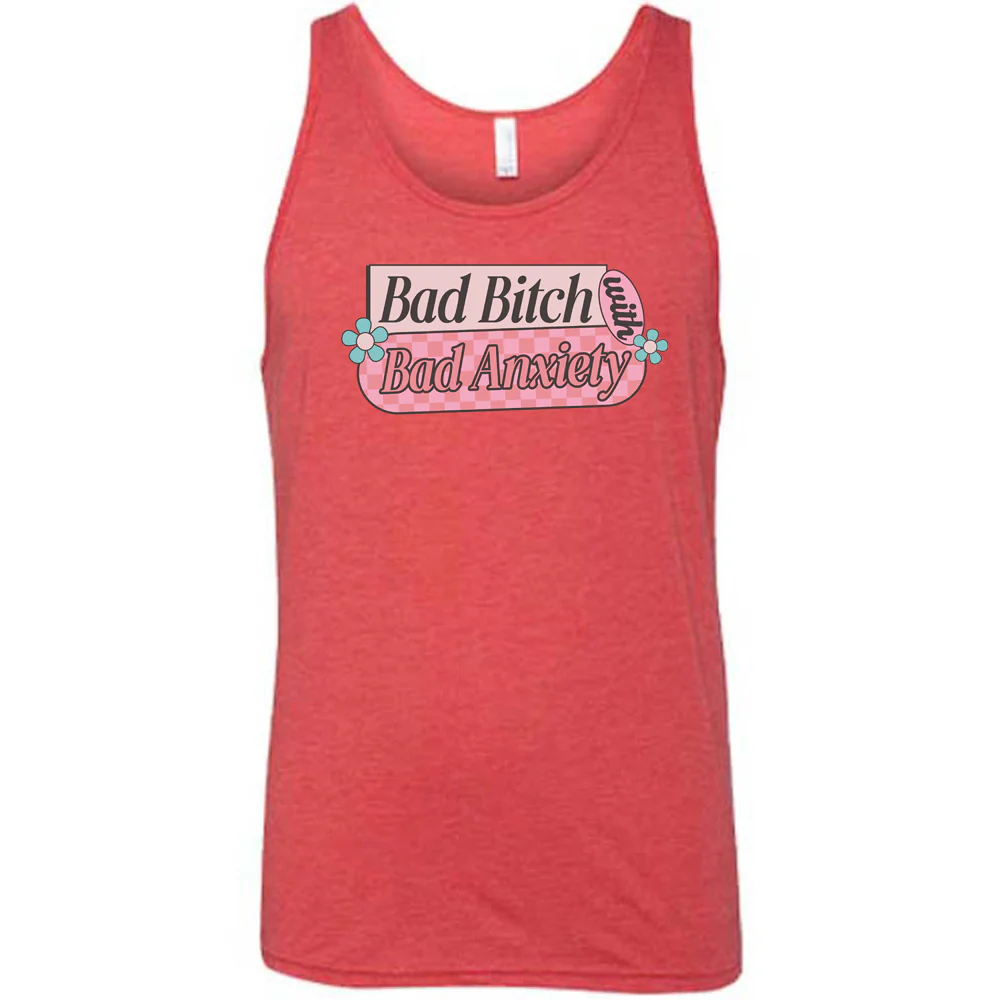 Bad Bitch With Bad Anxiety Shirt Unisex - Image 8