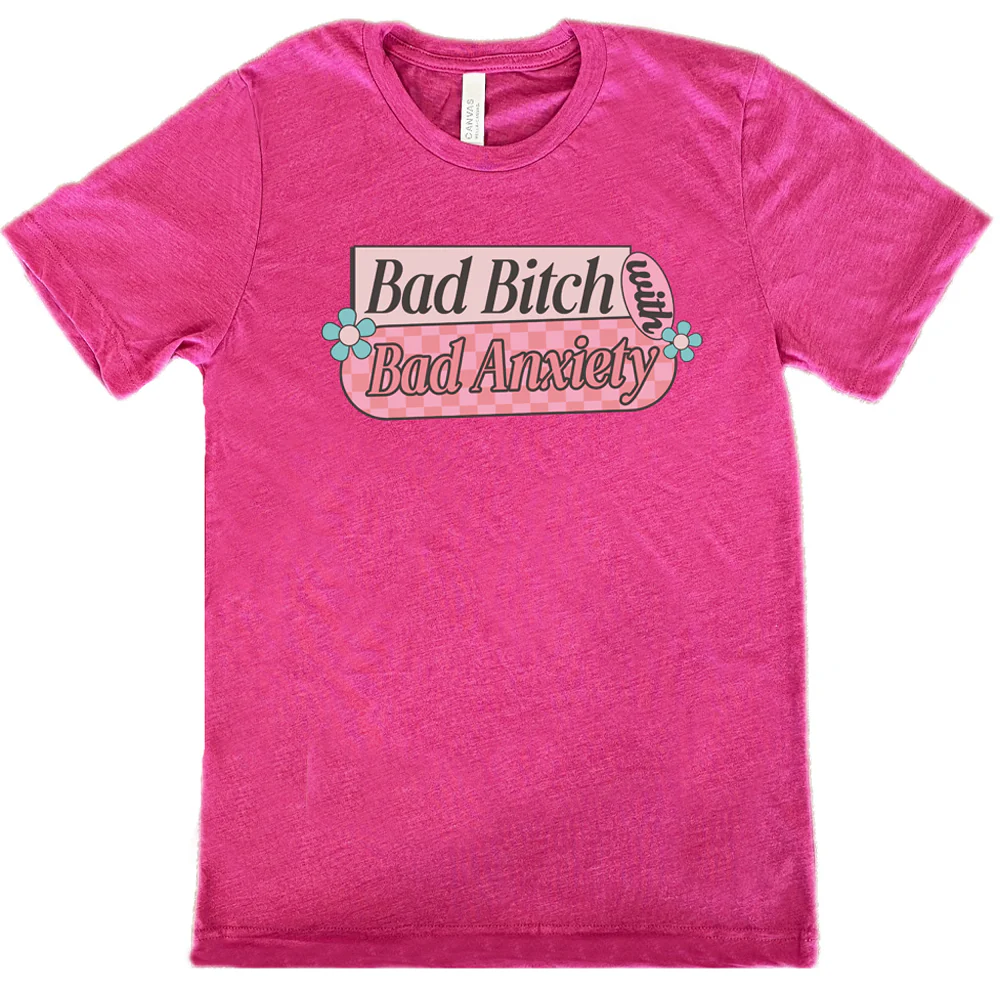 Bad Bitch With Bad Anxiety Shirt Unisex - Image 9
