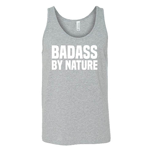 Badass By Nature Shirt Unisex - Image 6