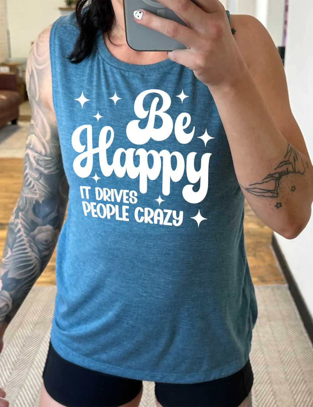 Be Happy It Drives People Crazy Muscle Tank - Image 2