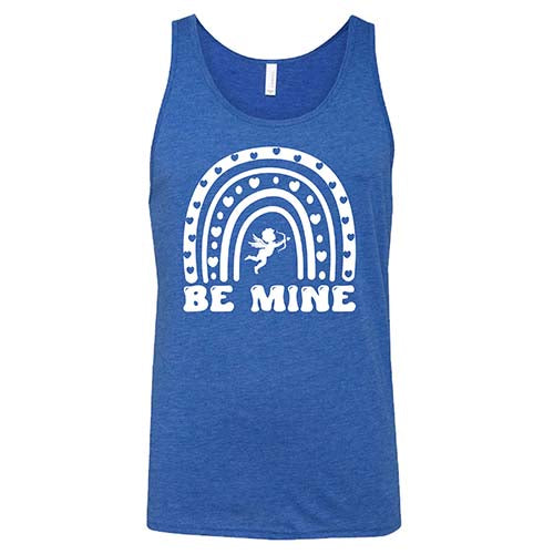 Be Mine Shirt Unisex - Image 8