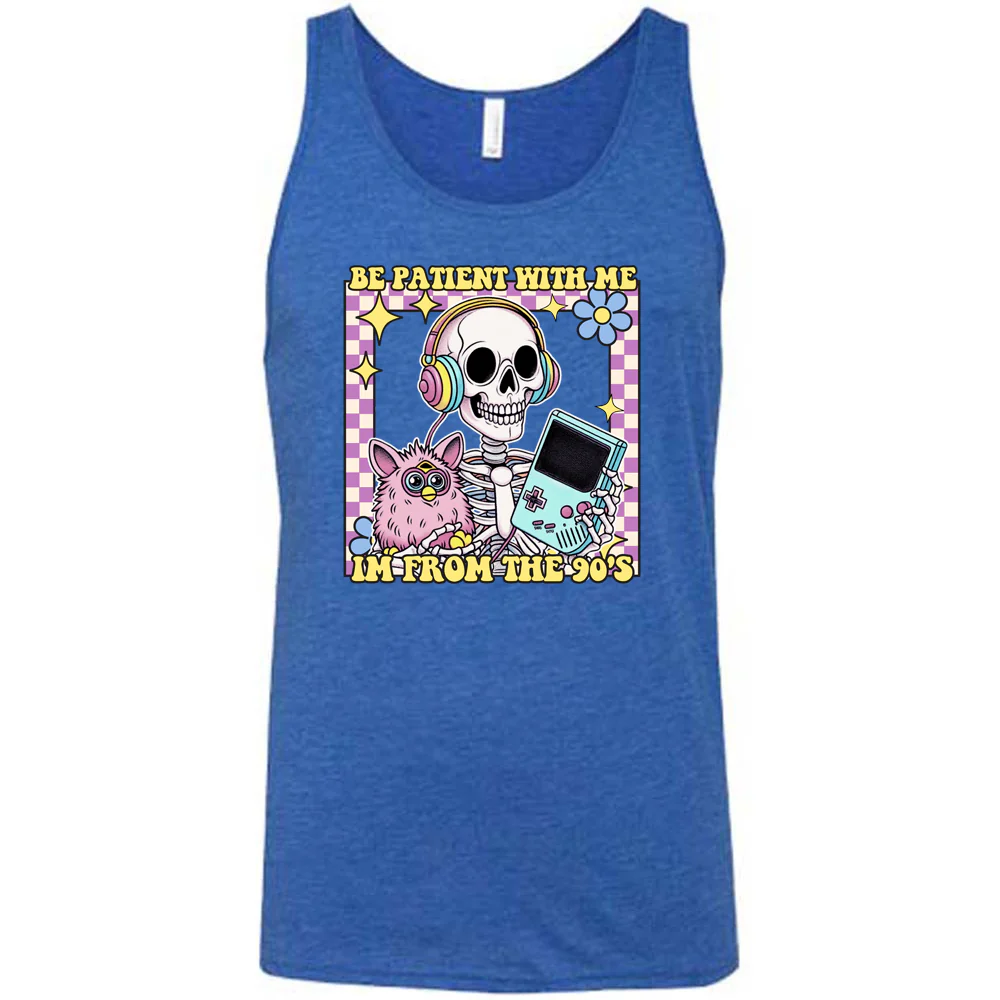 Be Patient With Me I'm From The 90's Shirt Unisex - Image 8