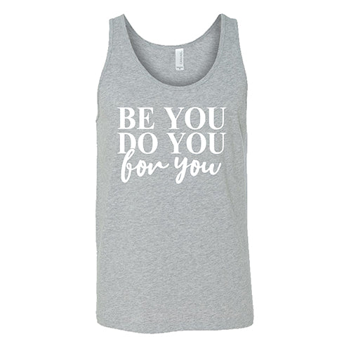 Be You, Do You, For You Shirt Unisex - Image 6