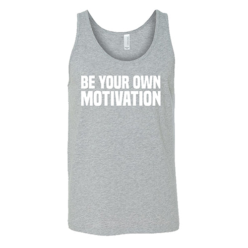 Be Your Own Motivation Shirt Unisex - Image 6