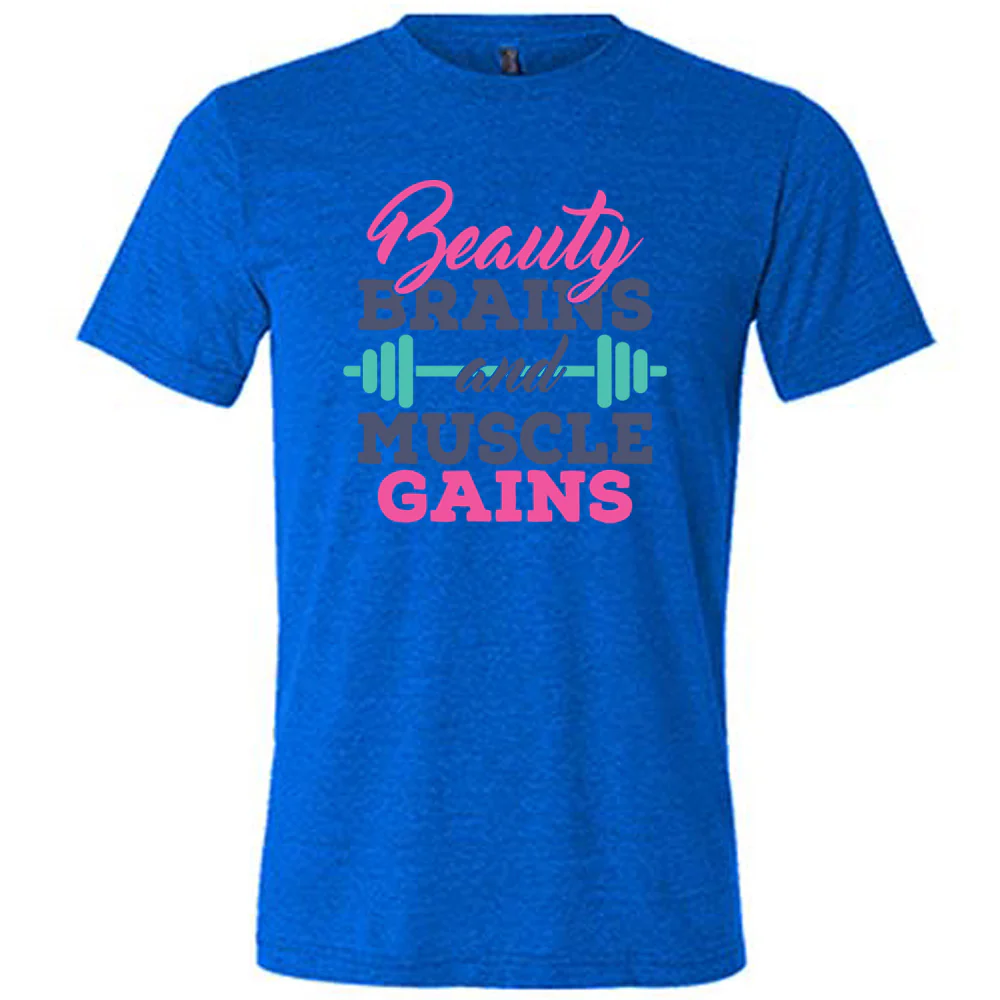 Beauty Brains & Muscle Gains Shirt Unisex - Image 3