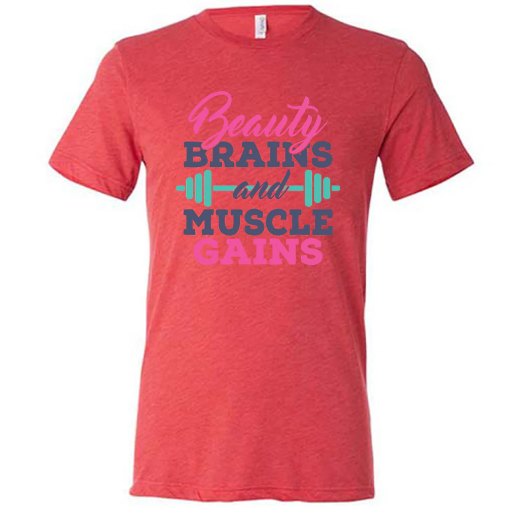 Beauty Brains & Muscle Gains Shirt Unisex - Image 5