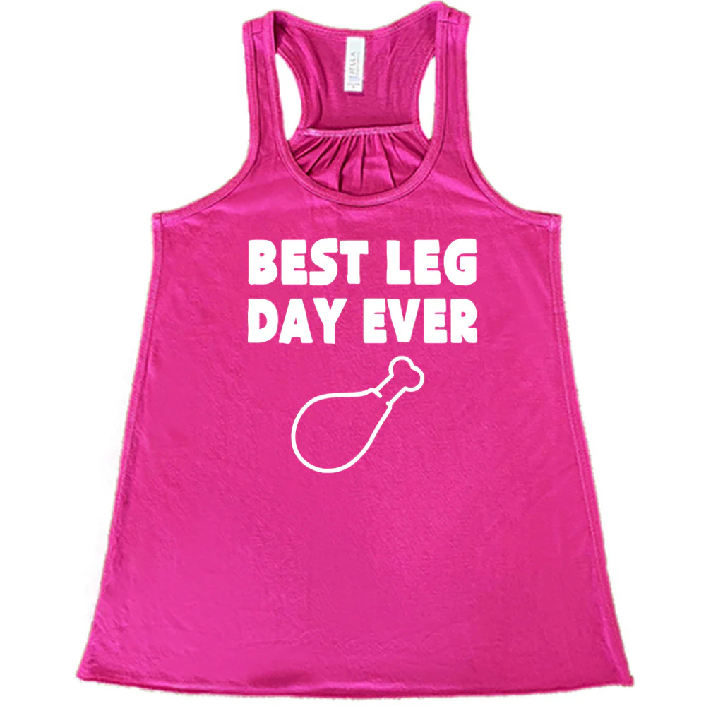 Best Leg Day Ever Shirt - Image 3