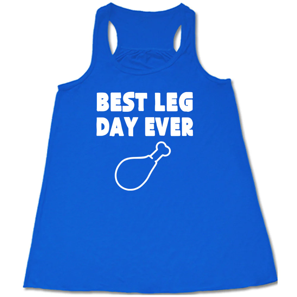 Best Leg Day Ever Shirt - Image 4