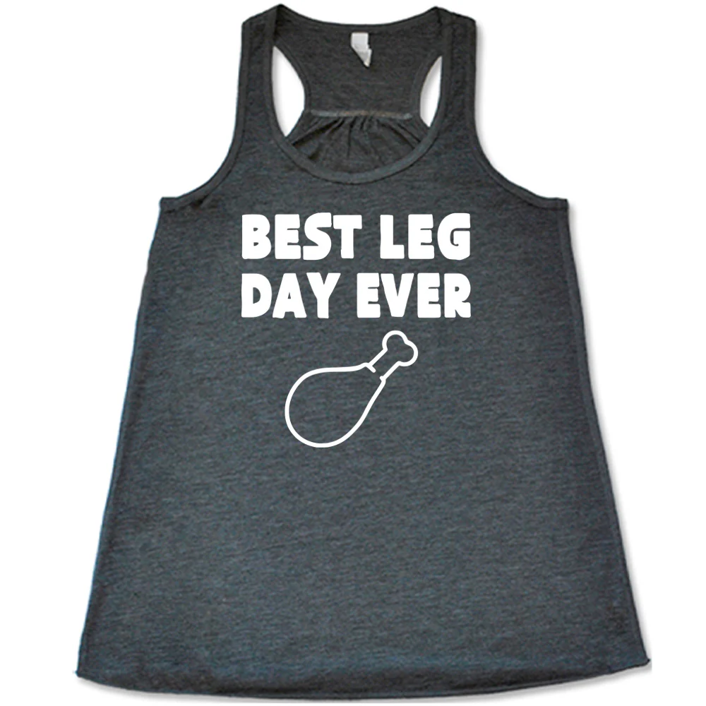 Best Leg Day Ever Shirt - Image 6
