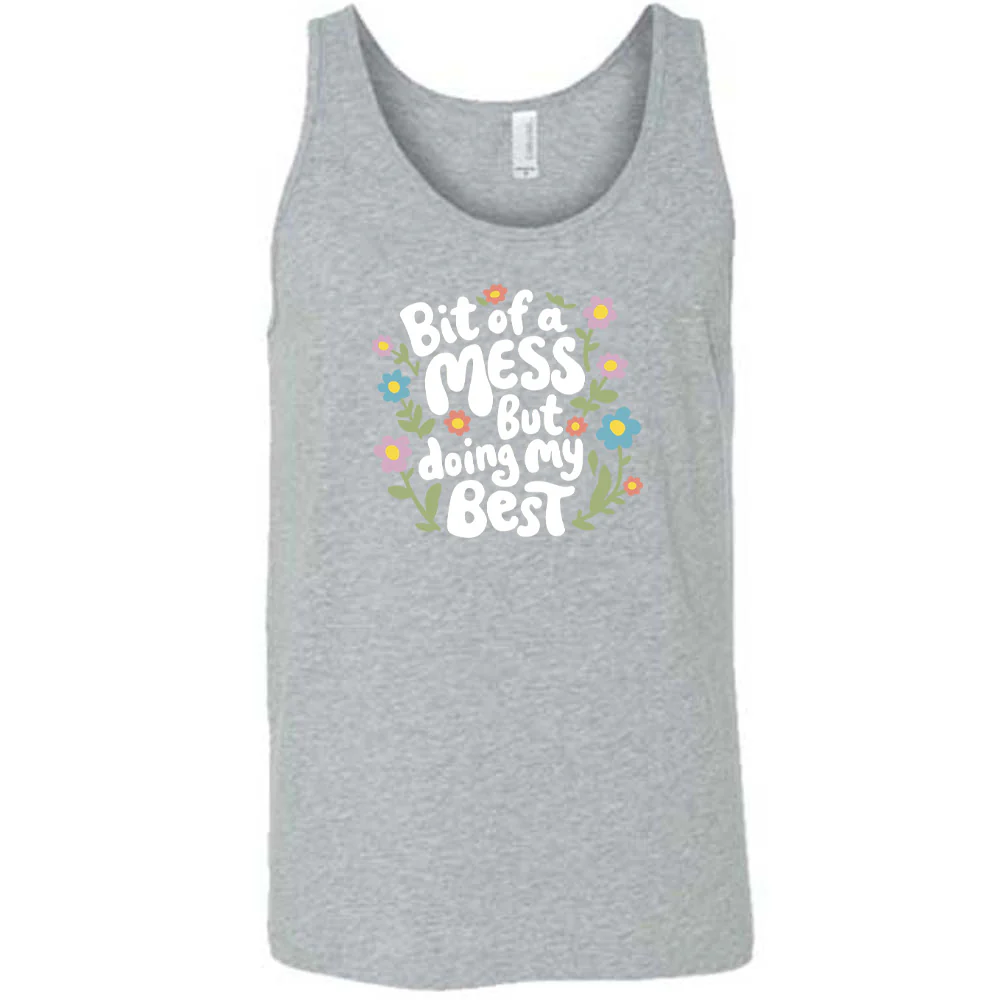 Bit of a Mess, But Doing My Best Shirt Unisex - Image 6