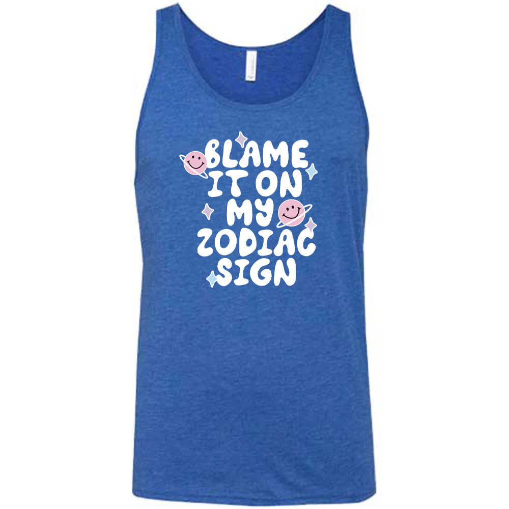 Blame It On My Zodiac Sign Shirt Unisex - Image 7