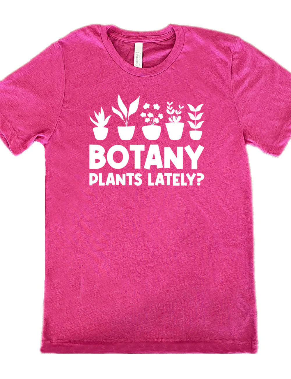 Botany Plants Lately? Shirt Unisex - Image 9