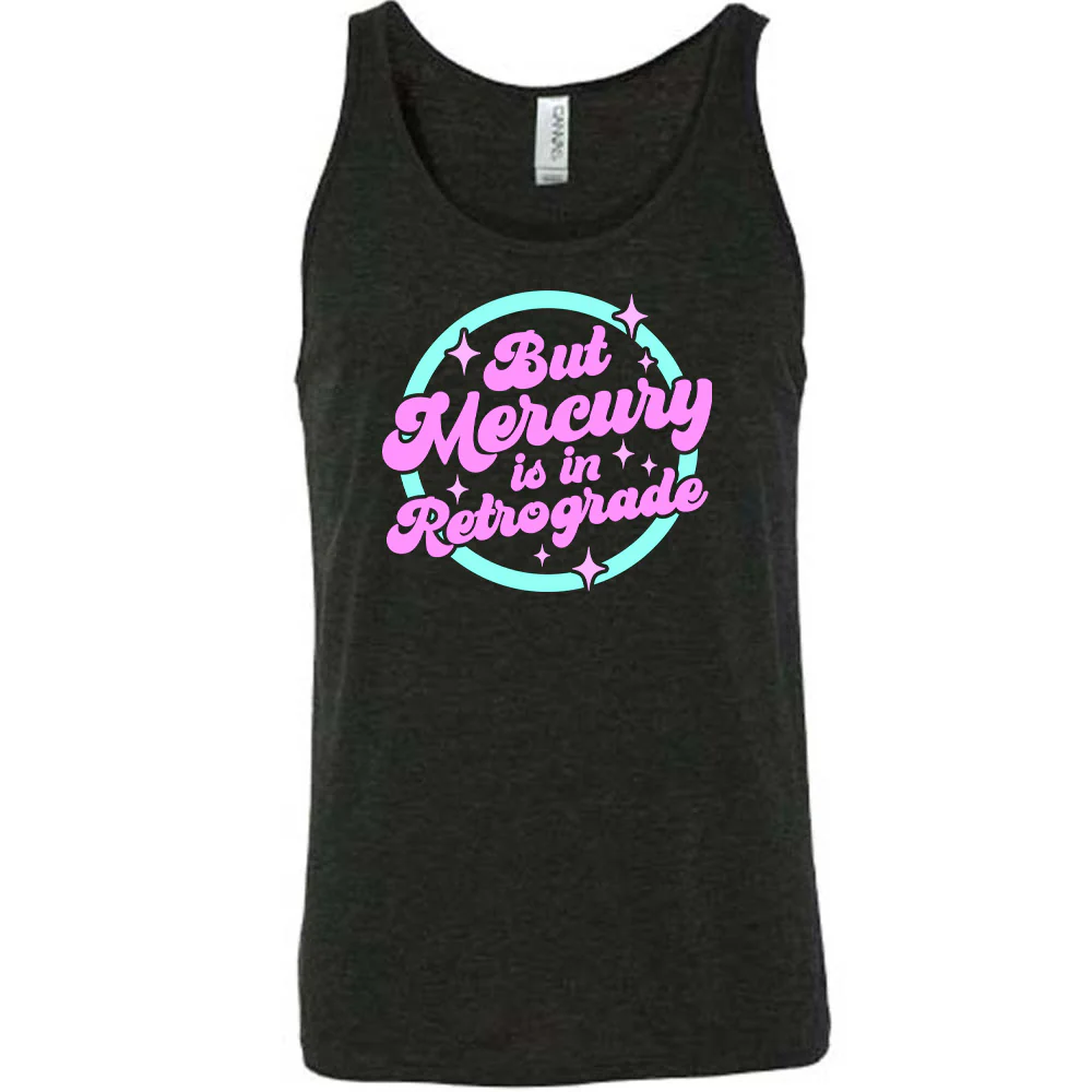 But Mercury Is In Retrograde Shirt Unisex - Image 2