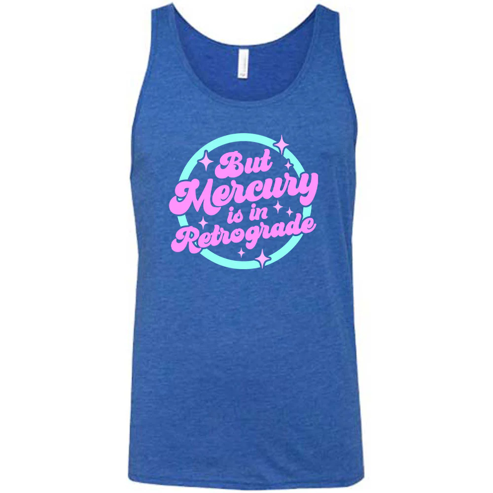 But Mercury Is In Retrograde Shirt Unisex - Image 4