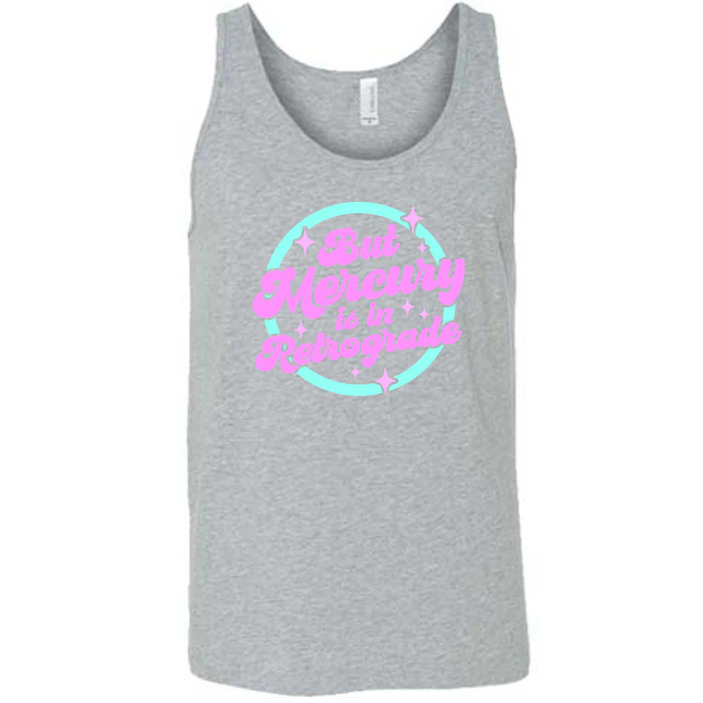 But Mercury Is In Retrograde Shirt Unisex - Image 6