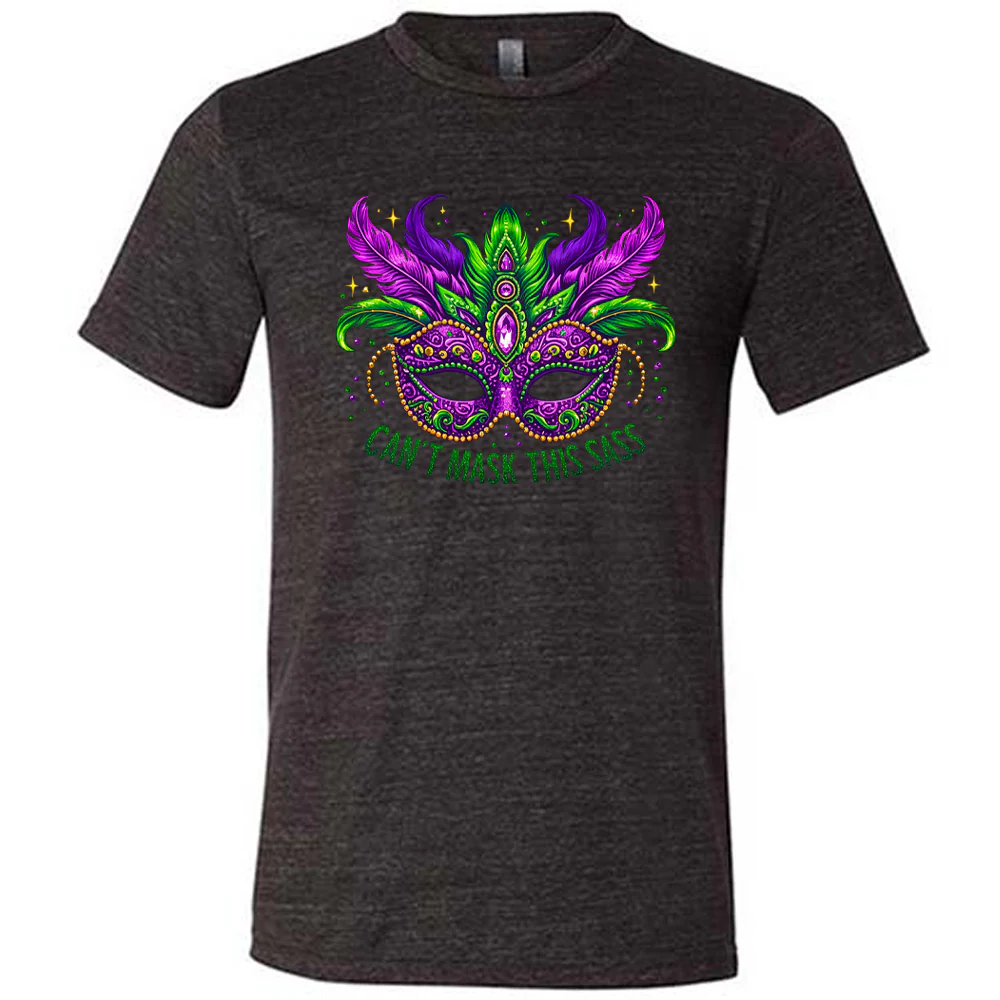 Can't Mask This Sass Shirt Unisex