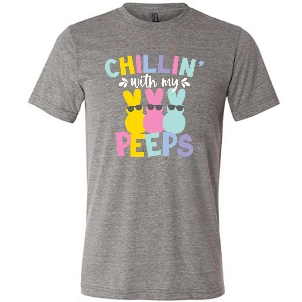 Chillin' With My Peeps Shirt Unisex - Image 7