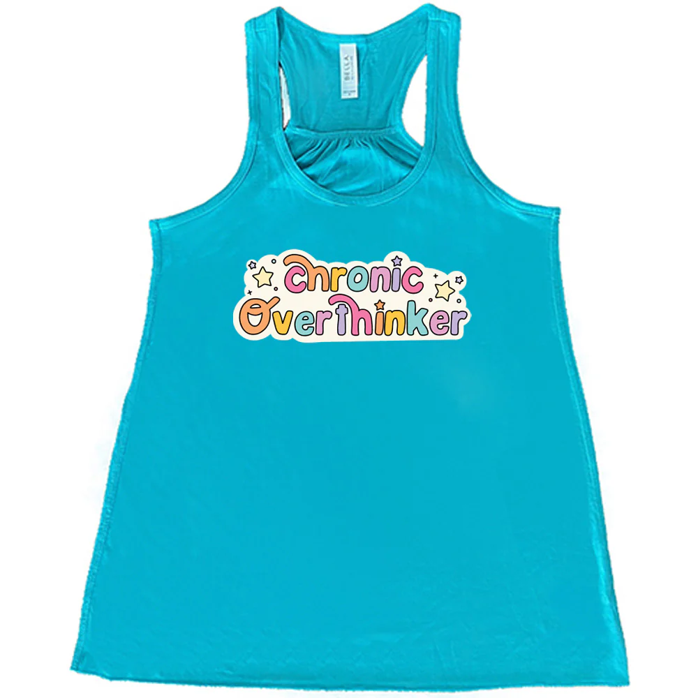 Chronic Overthinker Shirt - Image 6