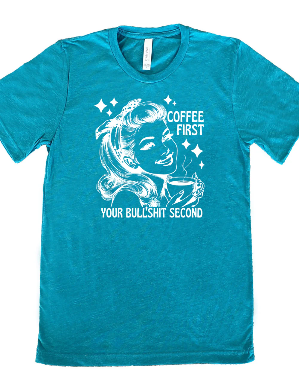 Coffee First Your Bullshit Second Shirt Unisex - Image 10