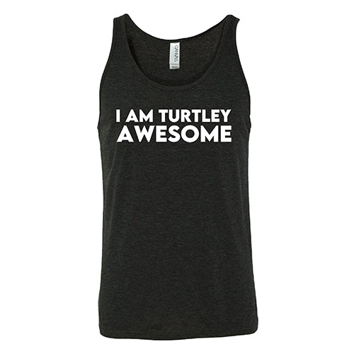 I Am Turtley Awesome Shirt Unisex - Image 2
