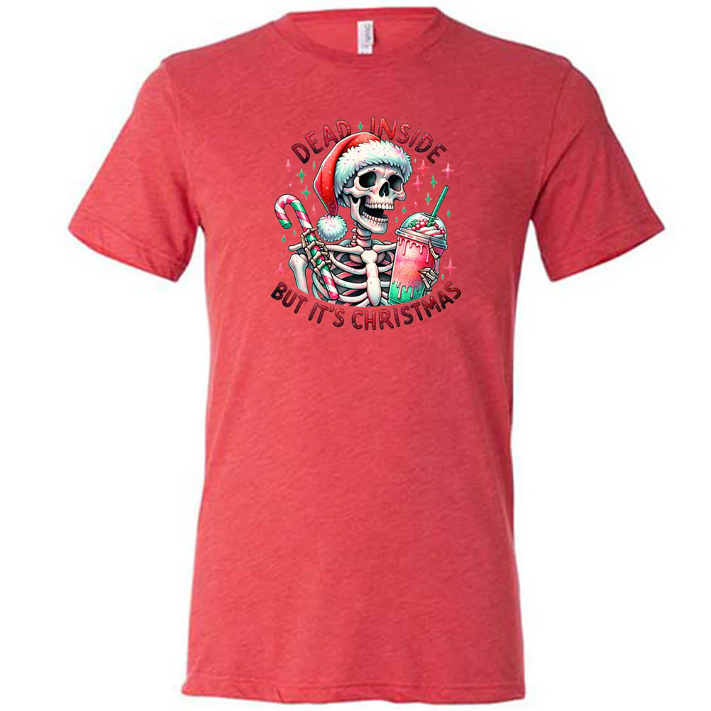 Dead Inside But Its Christmas Skeleton Shirt Unisex - Image 3