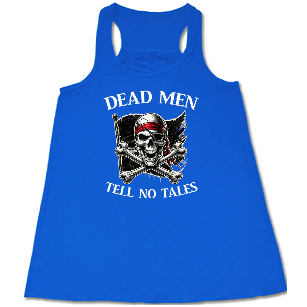 Dead Men Tell No Tales Shirt - Image 6