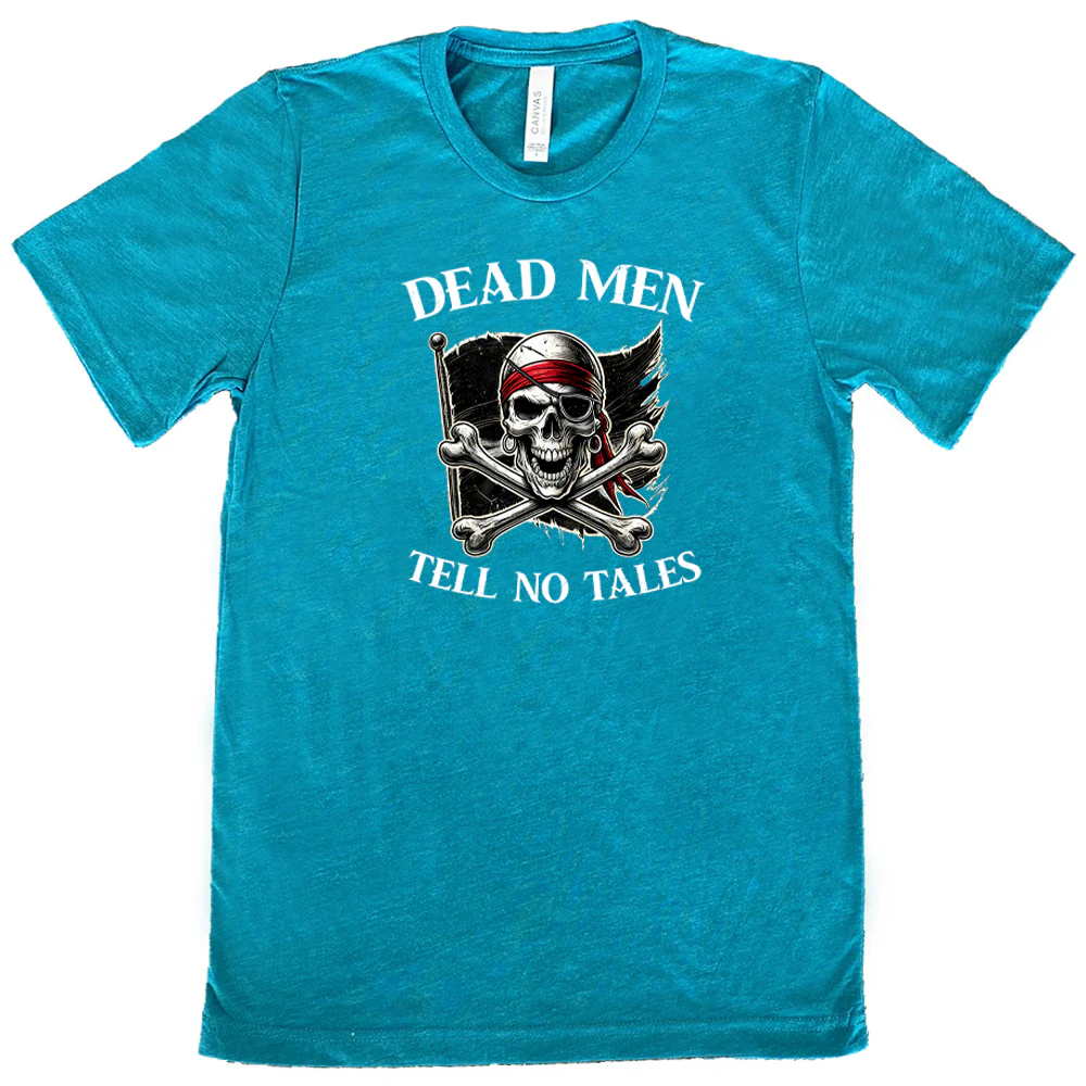 Dead Men Tell No Tales Shirt Unisex - Image 11