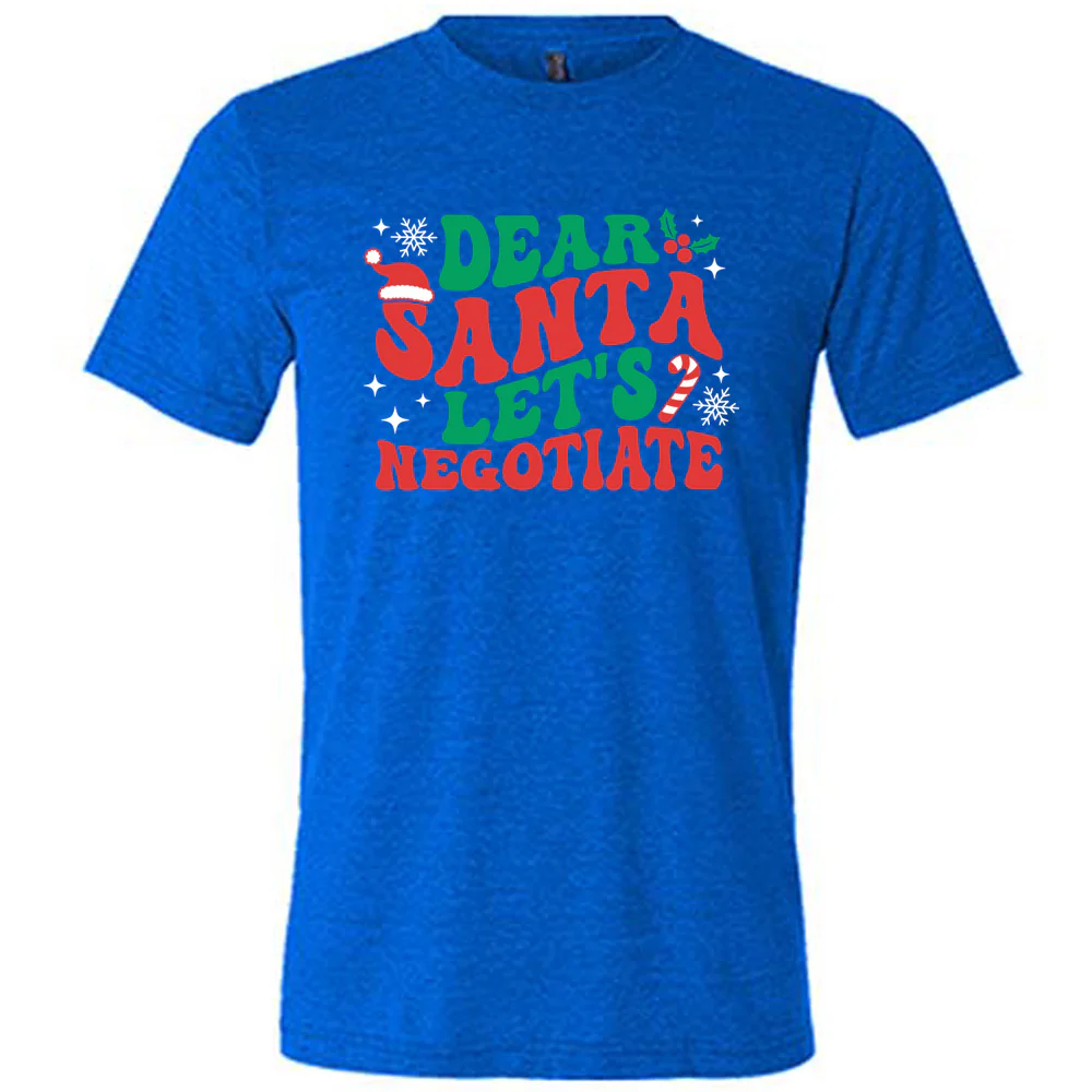 Dear Santa Lets Negotiate Shirt Unisex - Image 3
