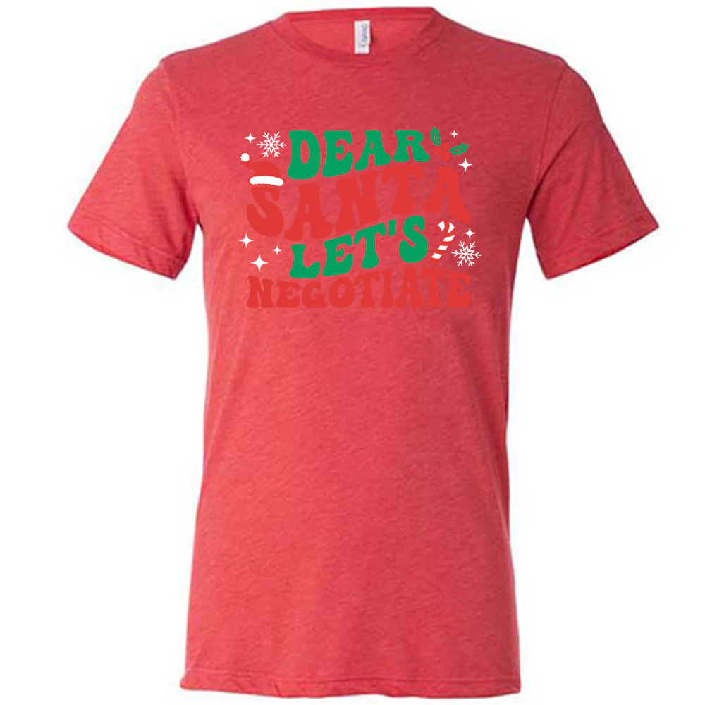 Dear Santa Lets Negotiate Shirt Unisex - Image 5