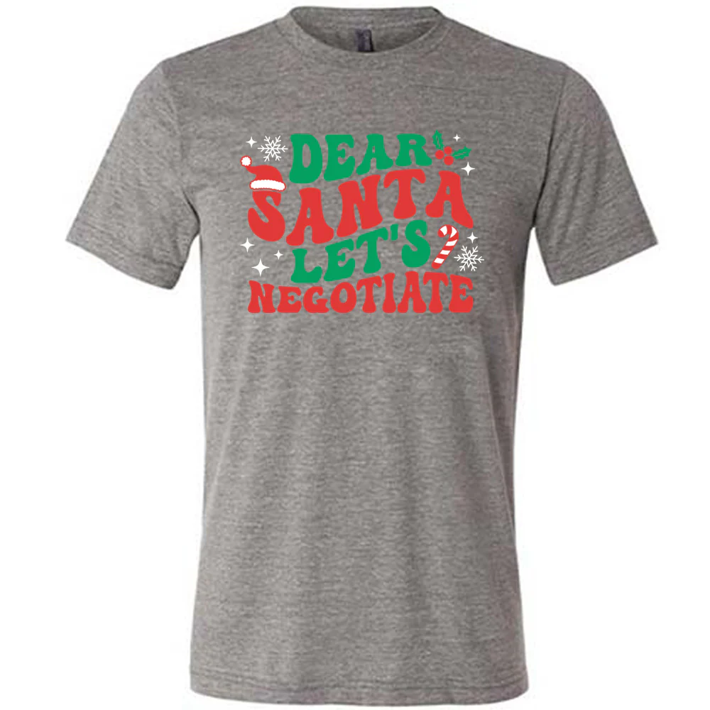 Dear Santa Lets Negotiate Shirt Unisex - Image 7